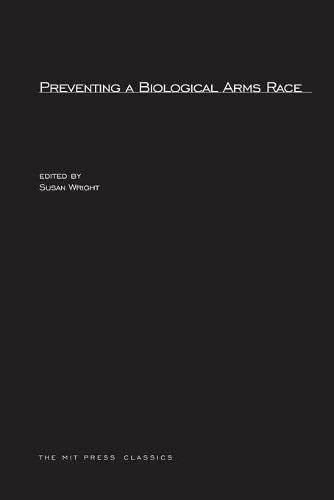 Preventing A Biological Arms Race [Paperback]