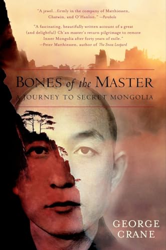 Bones of the Master: A Journey to Secret Mongolia [Paperback]