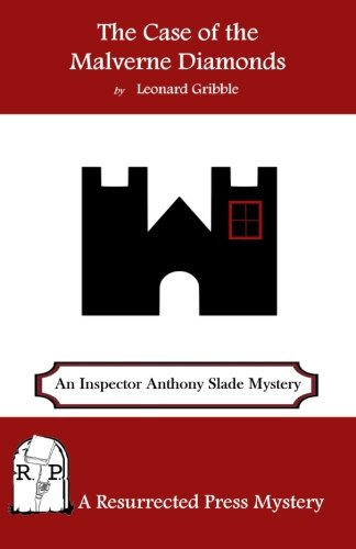 The Case Of The Malverne Diamonds An Inspector Anthony Slade Mystery [Paperback]