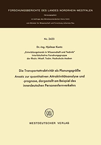 Die Transportattraktivitt als Planungsgre:  Ansatz zur quantitativen Attrakt [Paperback]