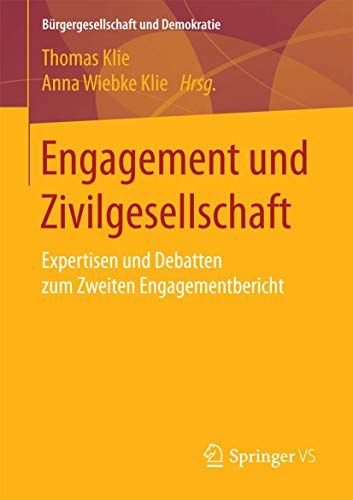 Engagement und Zivilgesellschaft Expertisen und Debatten zum Zeiten Engagement [Paperback]