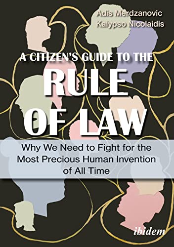 A Citizen’s Guide to the Rule of Law: Why We Need to Fight for the Most Pr [Paperback]