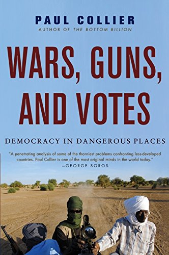 Wars, Guns, And Votes: Democracy In Dangerous