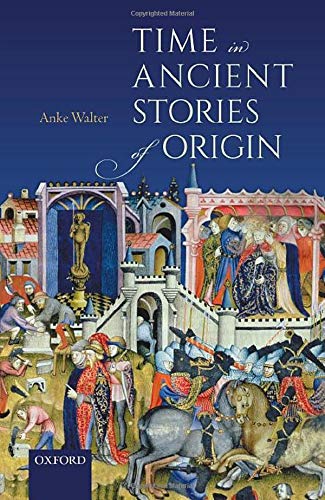 Time in Ancient Stories of Origin [Hardcover]