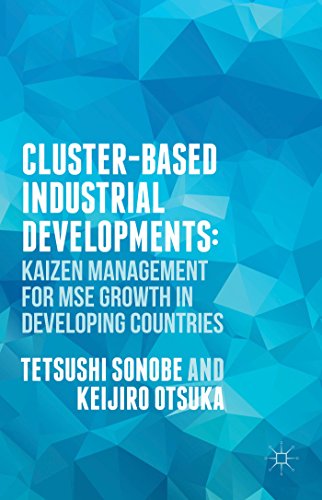 Cluster-Based Industrial Development:: KAIZEN Management for MSE Growth in Devel [Hardcover]