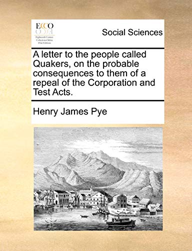 Letter to the People Called Quakers, on the Probable Consequences to Them of a R [Paperback]