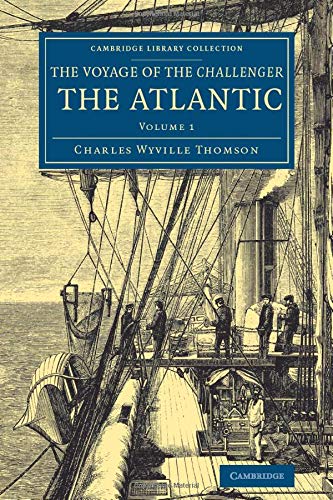 Voyage of the Challenger The Atlantic A Preliminary Account of the General Res [Paperback]