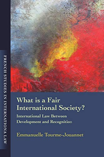 What is a Fair International Society International La Beteen Development and [Paperback]