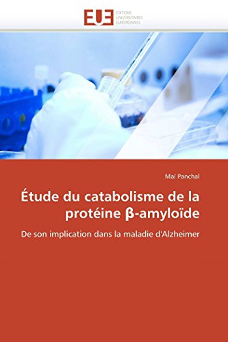 tude Du Catabolisme De La Protine -Amylode De Son Implication Dans La Maladi [Paperback]