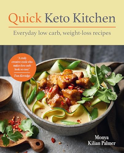 Quick Keto Kitchen: Low-carb, weight-loss recipes for every day [Paperback]