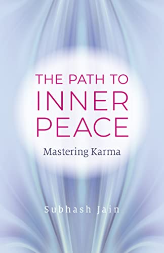 The Path to Inner Peace: Mastering Karma [Paperback]