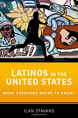 Latinos in the United States What Everyone Needs to Kno}} [Paperback]