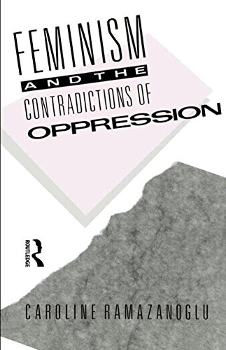 Feminism and the Contradictions of Oppression [Paperback]