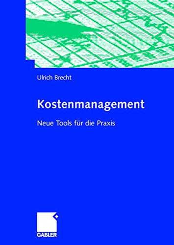 Kostenmanagement: Neue Tools fr die Praxis [Paperback]