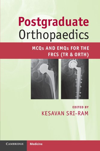 Postgraduate Orthopaedics MCQs and EMQs for the FRCS (Tr & Orth) [Paperback]