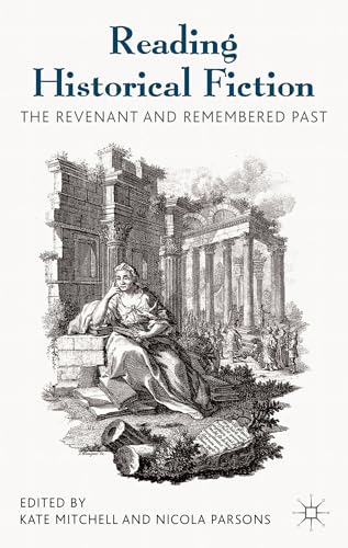 Reading Historical Fiction: The Revenant and Remembered Past [Hardcover]