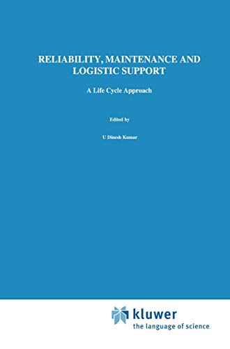 Reliability, Maintenance and Logistic Support: - A Life Cycle Approach [Paperback]