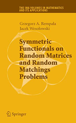 Symmetric Functionals on Random Matrices and Random Matchings Problems [Paperback]