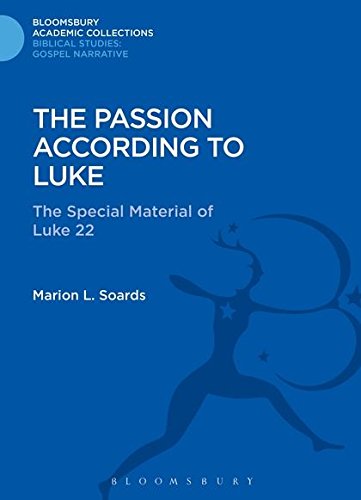 The Passion According to Luke The Special Material of Luke 22 [Hardcover]