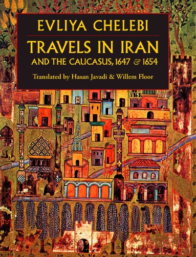 Travels In Iran And The Caucasus, 1647 & 1654 [Paperback]