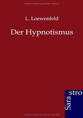 Der Hypnotismus (german Edition) [Paperback]