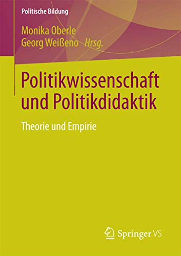 Politikissenschaft und Politikdidaktik Theorie und Empirie [Paperback]