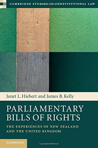 Parliamentary Bills of Rights The Experiences of Ne Zealand and the United Kin [Hardcover]