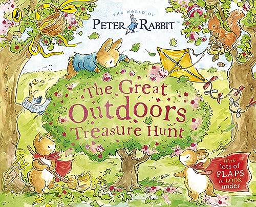 Peter Rabbit: The Great Outdoors Treasure Hunt: A Lift-the-Flap Storybook [Paperback]