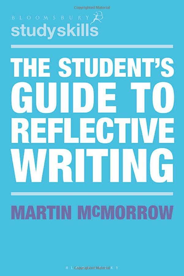 The Student's Guide to Reflective Writing [Paperback]