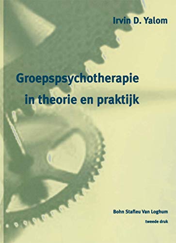 Groepspsychotherapie in theorie en praktijk [Paperback]