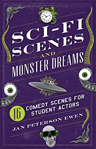 Sci-Fi Scenes And Monster Dreams: 16 Scenes For Student Actors [Paperback]