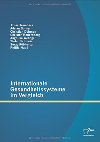 Internationale Gesundheitssysteme Im Vergleich (german Edition) [Paperback]