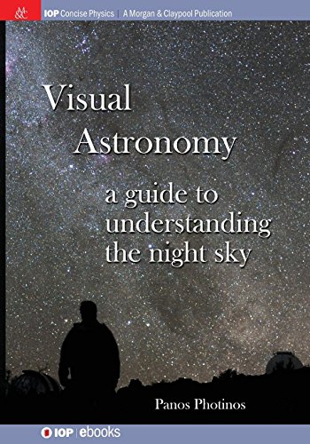 Visual Astronomy A Guide to Understanding the Night Sky [Paperback]