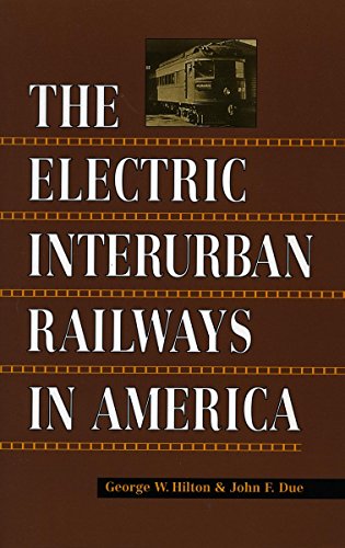 The Electric Interurban Railays in America [Paperback]