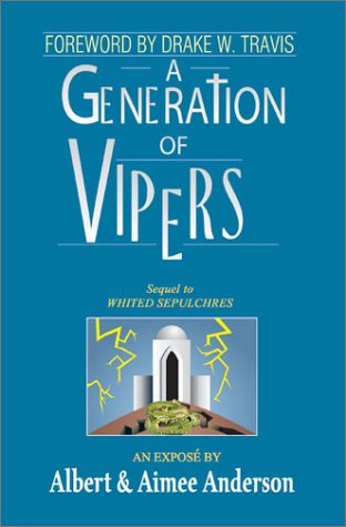 A Generation Of Vipers Sequel To Whited Sepulchres [Paperback]