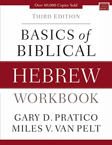 Basics of Biblical Hebrew Workbook: Third Edition [Paperback]