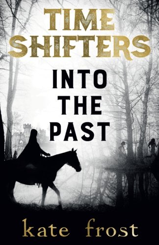 Time Shifters Into The Past (volume 1) [Paperback]