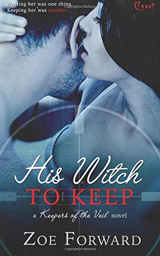 His Witch To Keep [Paperback]