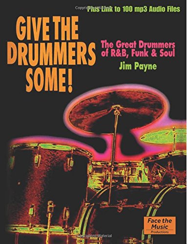 Give the Drummers Some [Paperback]