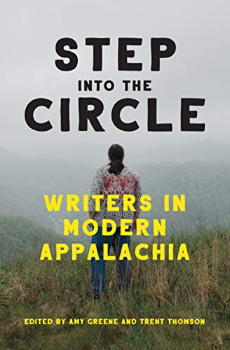 Step into the Circle: Writers in Modern Appalachia [Paperback]