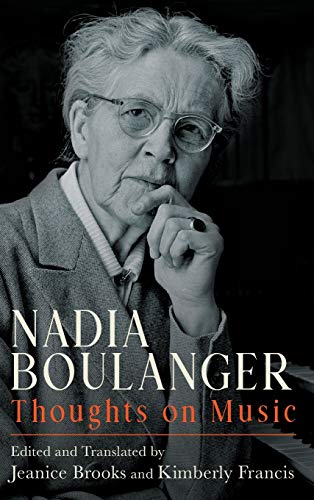 Nadia Boulanger Thoughts on Music [Hardcover]