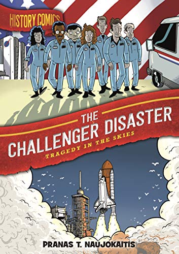 History Comics: The Challenger Disaster: Tragedy in the Skies [Paperback]