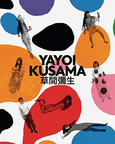 Yayoi Kusama: A Retrospective [Hardcover]