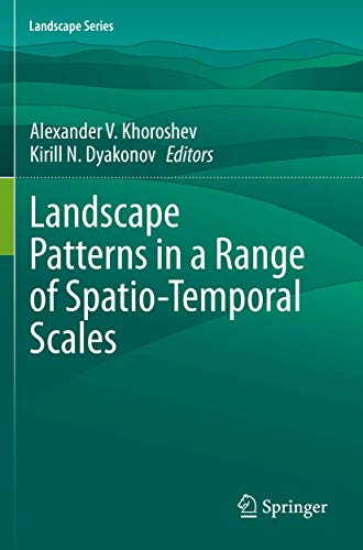 Landscape Patterns in a Range of Spatio-Temporal Scales [Paperback]