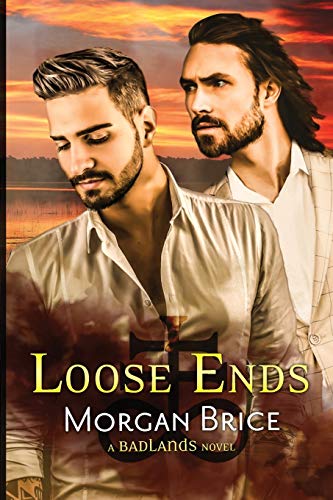 Loose Ends  A Badlands Novel 4 [Paperback]