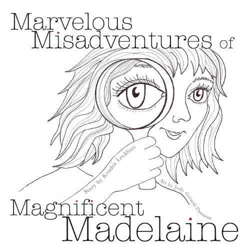 Marvelous Misadventures Of Magnificent Madelaine [Paperback]