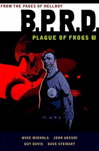 B.P.R.D: Plague of Frogs Volume 3 [Paperback]