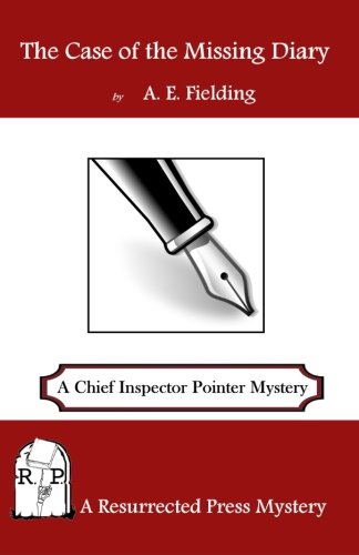 The Case Of The Missing Diary A Chief Inspector Pointer Mystery [Paperback]