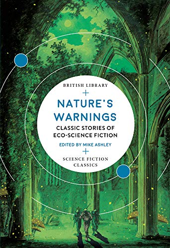 Nature's Warnings: Classic Stories of Eco-Science Fiction [Paperback]