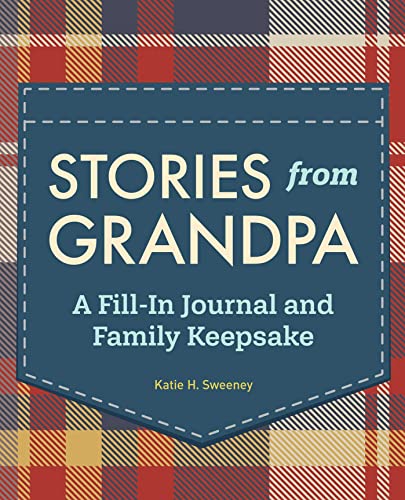 Stories from Grandpa: A Fill-In Journal and Family Keepsake [Paperback]